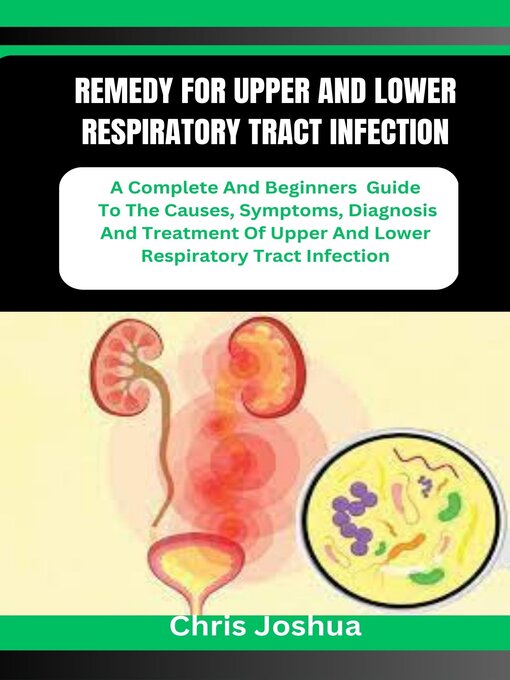 Title details for REMEDY FOR UPPER AND LOWER RESPIRATORY TRACT INFECTION by Chris Joshua - Wait list